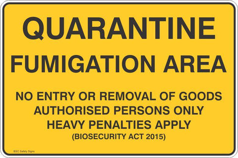 Quarantine Fumigation Area No Entry or Removal of Goods  Safety Signs and Stickers