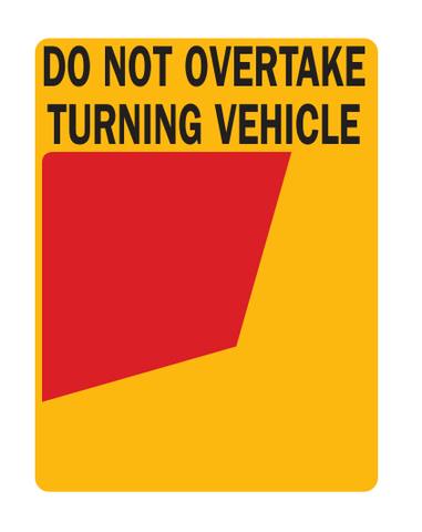 Do Not Overtake Turning Vehicle Cat 34LR (Right Use Only) Rear Marker Plates