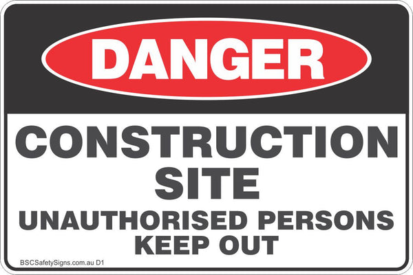 Construction Site Unauthorised Persons Keep Out - Danger Safety Signs ...