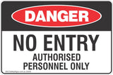 No Entry Authorised Personnel Only Safety Sign
