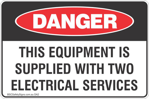 This Equipment Is Supplied With Two Electrical Services Safety Sign