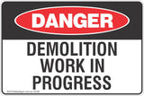 Demolition Work In Progress Safety Sign