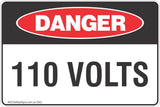 Danger 110 Volts Safety Sign