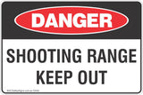 Shooting Range Keep Out Safety Sign