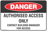 Authorised Access Only Contact Building Manager For Access