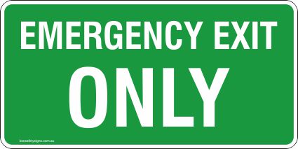 Emergency Exit Only Safety Signs and Stickers – BSC Safety Signs Australia