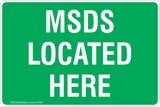 MSDS Located Here Safety Signs & Stickers