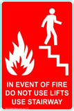 This Fire Extinguisher - In event of Fire Do not use lifts use stairway Safety Signs and Stickers