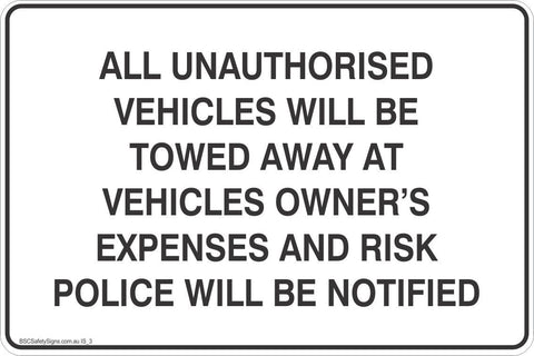 Information All Unauthorised Wehicles Will Be Towed Away At Vehicles Owner's Expseses And Rick Police Will Be Notified Safety Signs and Stickers