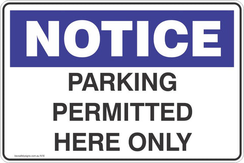 Notice Parking permitted here only  Safety Signs and Stickers