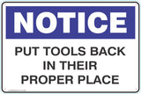 Notice Put Tools Back In Their Proper Place Safety Signs and Stickers