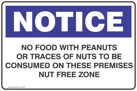 Notice No Food With Peanuts Or Traces Of Nuts To Be Consumed On These Premisies Nut Free Zone Safety Signs and Stickers