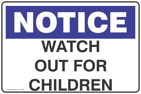 Notice Watch Out For Children Safety Signs and Stickers