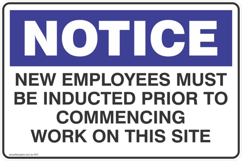 Notice New Employees Must Be Inducted Prior To Commencing Work On This Site Safety Signs and Stickers