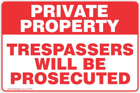 Private Property Trespassers Will Be Prosecuted Red Theme Safety Sign