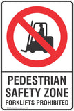 Pedestrian Safety Zone Forklifts Prohibition Safety Sign