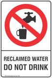 Reclaimed Water Do Not Drink Safety Sign