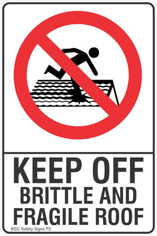 Keep Off Brittle And Fragile Roof Safety Sign