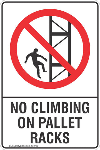 No Climbing On Pallet Racks Safety Sign