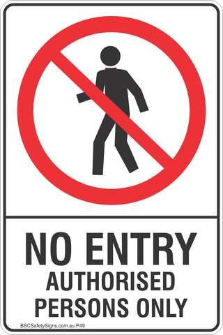 No Entry Authorised Persons Only Safety Sign