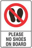 Please No Shoes On Board
