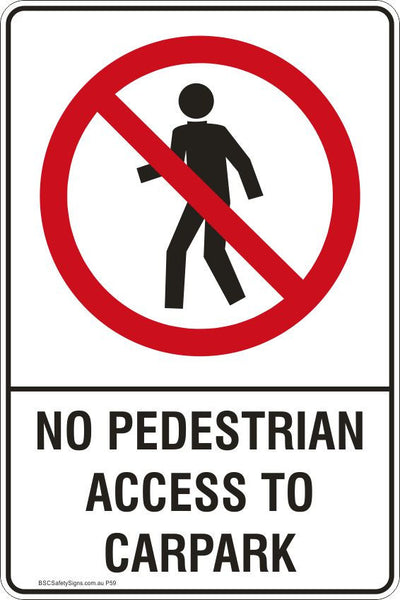 No Pedestrian Access To Carpark Safety Signs and Stickers Safety Signs ...