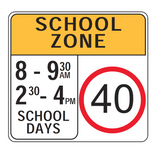 SCHOOL ZONE (8-9:30am 2:30-4pm) SCHOOL DAYS R4-V105 Road Sign
