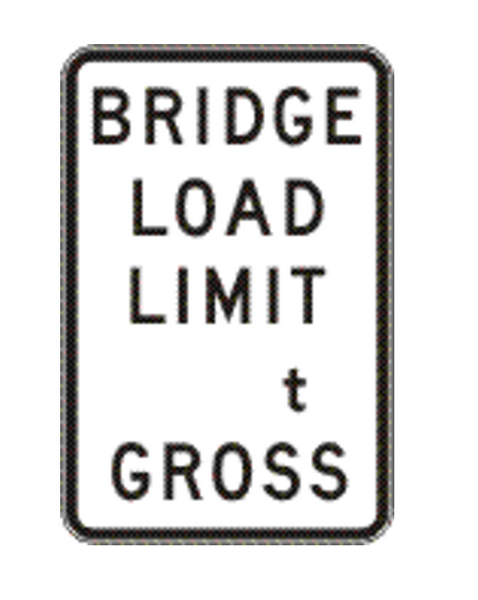 BRIDGE LOAD LIMIT _t GROSS R6-3 Road Sign – BSC Safety Signs Australia