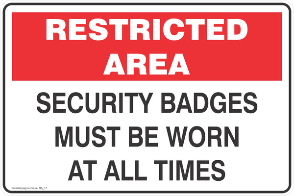 Restricted Area Security Badges Must be worn At all times Safe ...