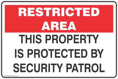 Restricted Area This Property is Protected by Security Patrol Safety Signs and Stickers
