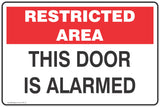 Restricted Area This Door is Alarmed  Safety Signs and Stickers