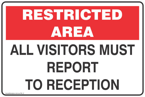 Restricted Area All Visitors Must Report to Reception Safety Signs and Stickers