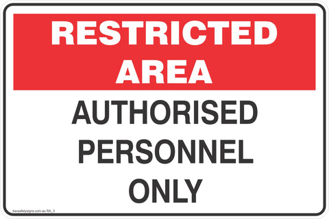 Restricted Area Authorised Personnel only  Safety Signs and Stickers