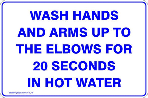 Wash hands and arms up to the elbows for 20 seconds in hot water Safety Signs and Stickers