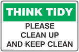 Think Tidy Please Clean Up And Keep Clean  Safety Signs and Stickers