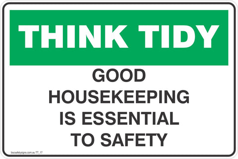 Think Tidy Good Housekeeping is Essential to safety Safety Signs and Stickers