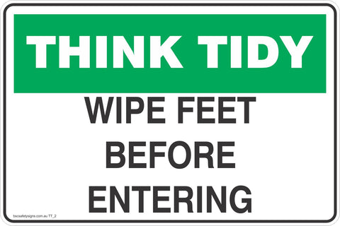Think Tidy Wipe Feet Before Entering  Safety Signs and Stickers