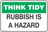 Think Tidy Rubbish is a Hazard  Safety Signs and Stickers