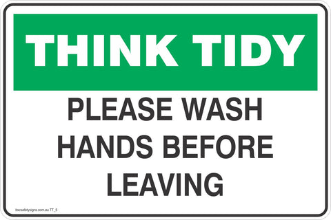 Think Tidy Please Wash Hands Before Leaving  Safety Signs and Stickers