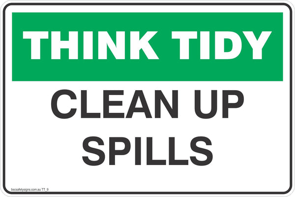 Think Tidy Clean Up Spills Work Place Signs - Stickers - Safety Signage ...