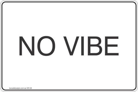 No Vibe Safety Signs and Stickers