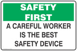 A Careful Worker is the Safety Device Safety Signs and Stickers
