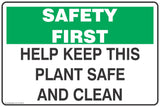 Help Keep This Plant Safe And Clean Mandatory Safety Signs and Stickers