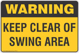 Warning Keep Clear of Swing Area  Safety Signs and Stickers