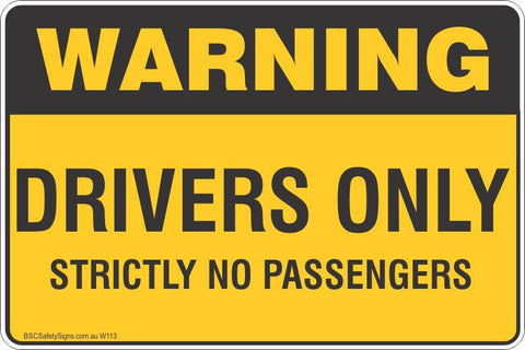 Warning Drivers Only Strictly No Passengers Safety Signs and Stickers