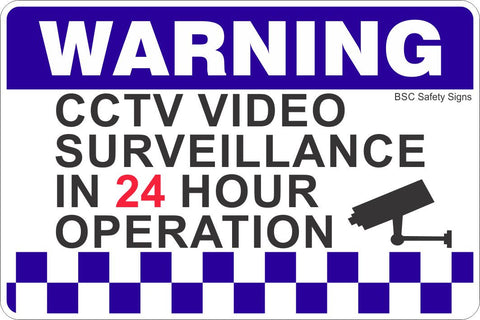 CCTV Video Surveillance In 24 Hour Operation Safety Sign
