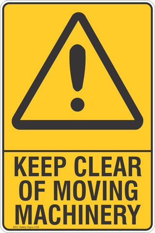 Keep Clear Of Moving Machinery Safety Sign