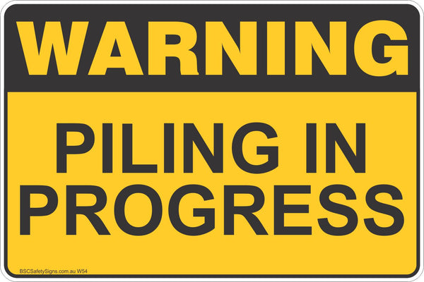 Piling In Progress Safety Sign - Warning Stickers - Safety Signs ...