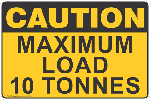 Maximum Load 10 Tonnes Safety Sign