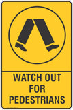 Watch Out For Pedestrians Safety Sign